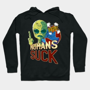 Humans suck alien fun Hoodie